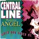 Central Line Featuring Angel - When You Touch Me